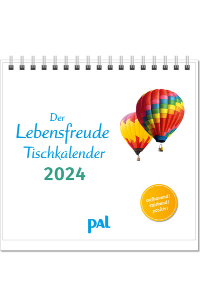 Lebensfreude-Tischkalender 2024 Aufstellkalender PAL Verlag Doris Wolf Rolf Merkle