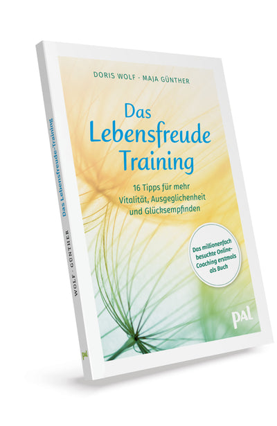PAL Verlag, Doris Wolf, Maja Günther, Glück und Zufriedenheit