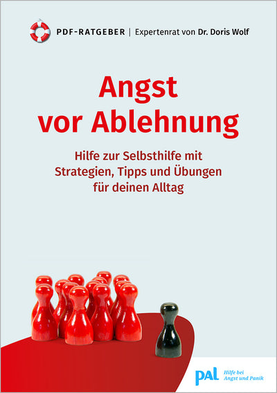 Hilfe bei Angst vor Ablehnung