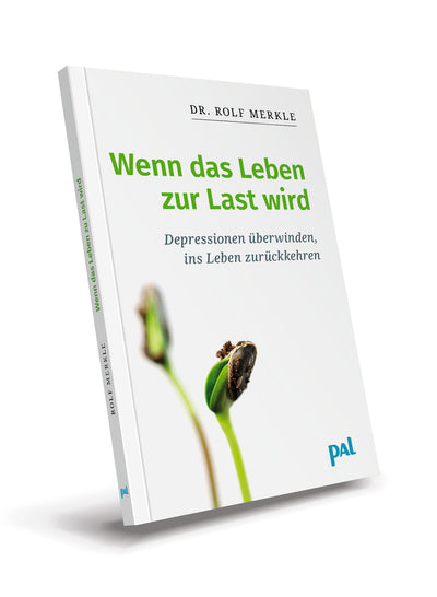 Ratgeber: Depressionen überwinden, ins Leben zurückkehren - Dr. Rolf